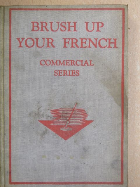 A. C. Clark - Brush up your french [antikvár]