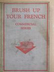 A. C. Clark - Brush up your french [antikvár]