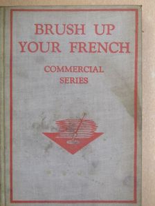 A. C. Clark - Brush up your french [antikvár]