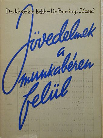 Dr. Berényi József - Jövedelmek a munkabéren felül [antikvár]