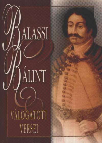 BALASSI BÁLINT - Balassi Bálint válogatott versei [antikvár]