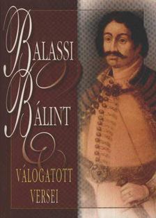 BALASSI BÁLINT - Balassi Bálint válogatott versei [antikvár]