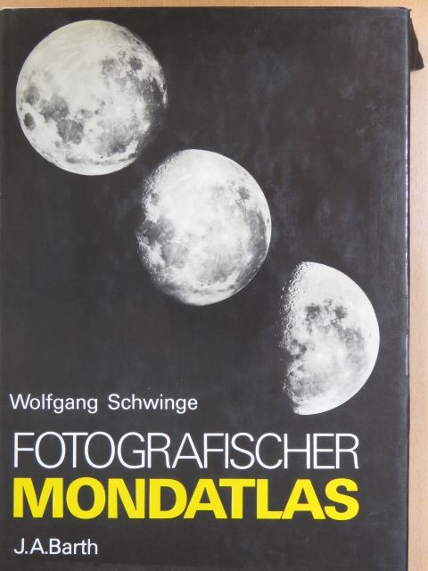 Wolfgang Schwinge - Fotografischer Mondatlas [antikvár]