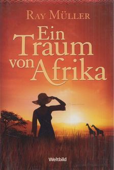 Ray Müller - Ein Traum von Afrika [antikvár]