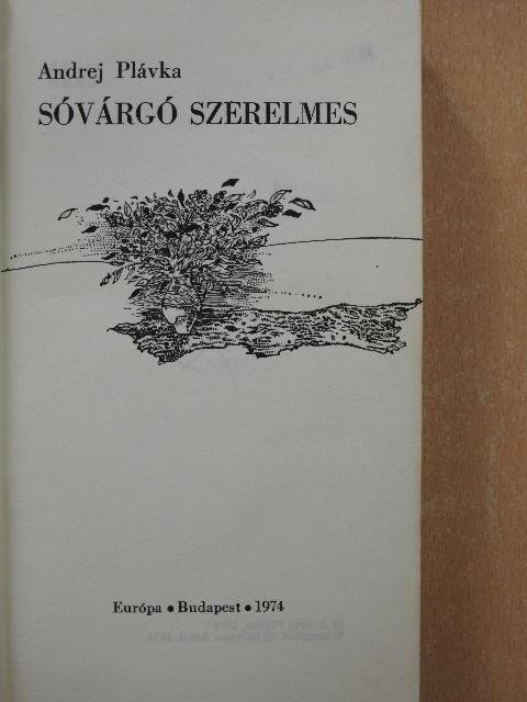Andrej Plávka - Sóvárgó szerelmes [antikvár]