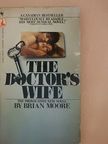 Brian Moore - The Doctor's Wife [antikvár]