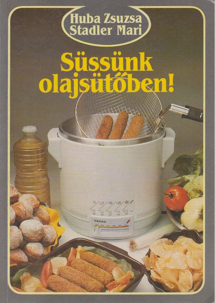 Süssünk olajsütőben! [antikvár]