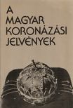 LOVAG ZSUZSA - A magyar koronázási jelvények [antikvár]
