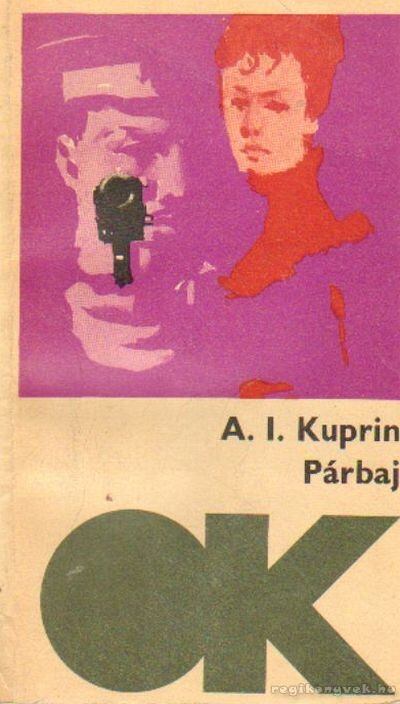 Kuprin, Alekszandr - Párbaj [antikvár]