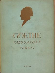 Goethe - Goethe válogatott versei [antikvár]