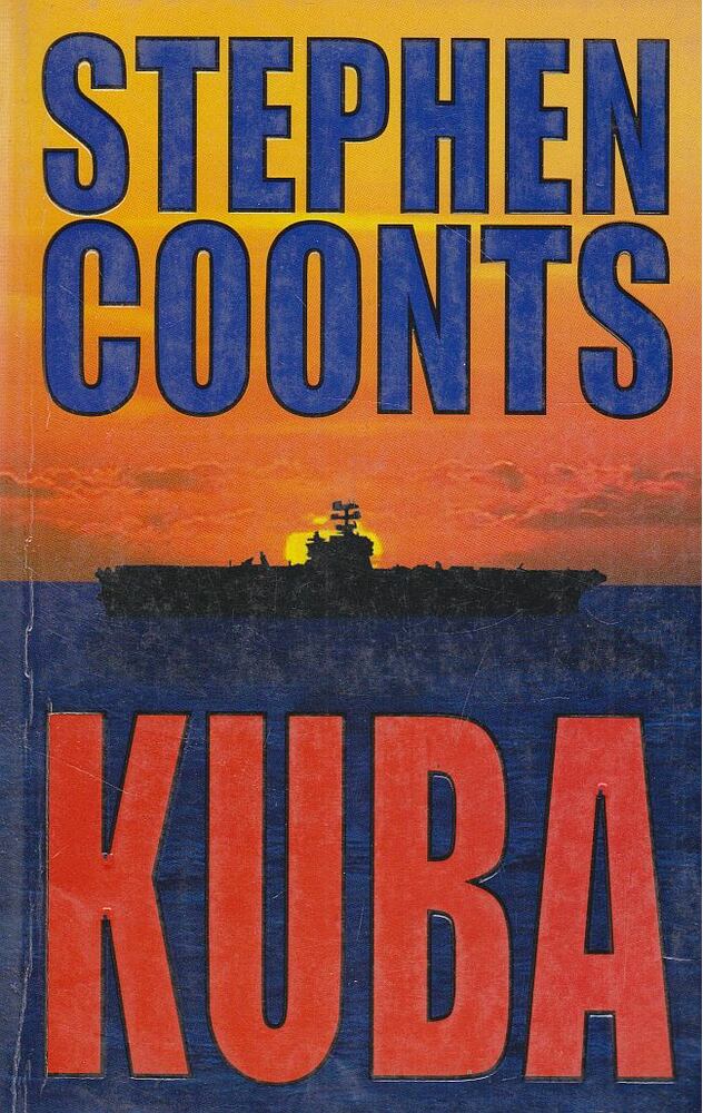 COONTS, STEPHEN - Kuba [antikvár]