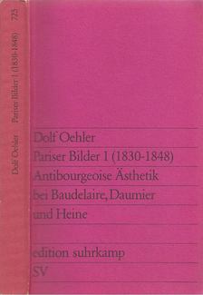 Oehler, Dolf - Pariser Bilder 1. (1830-1848) [antikvár]