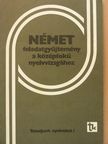 Dr. Haán György - Német feladatgyűjtemény a középfokú nyelvvizsgához [antikvár]