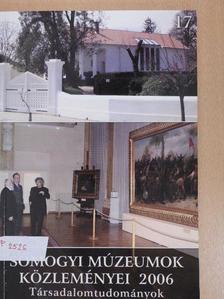 Bernáth Mária - Somogyi múzeumok közleményei 2006 [antikvár]