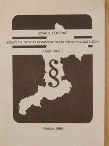 Kováts Dénesné - Zemplén megyei országgyűlési követválasztások [antikvár]