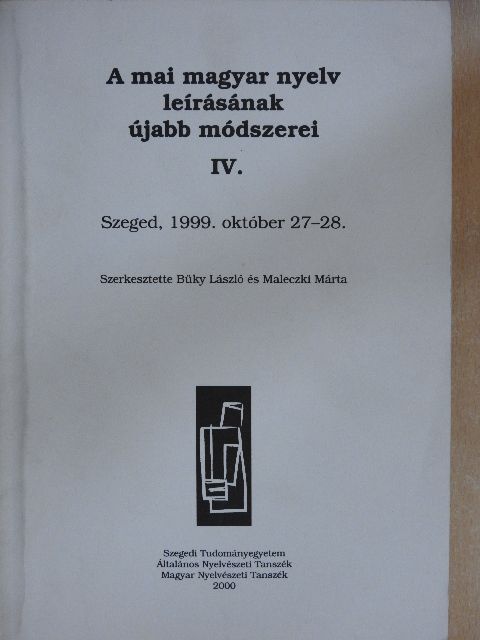 Alberti Gábor - A mai magyar nyelv leírásának újabb módszerei IV. [antikvár]