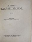 O. Gayer - Tavaszi mámor [antikvár]