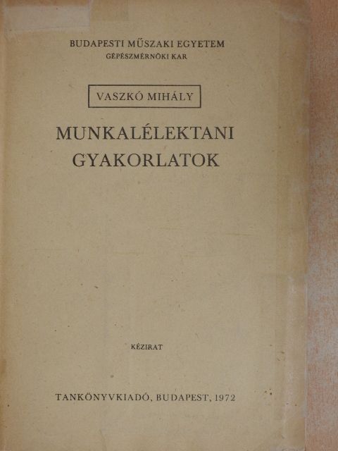 Vaszkó Mihály - Munkalélektani gyakorlatok [antikvár]
