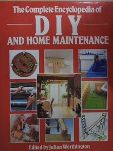 The Complete Encyclopedia of DIY and Home Maintenance [antikvár]
