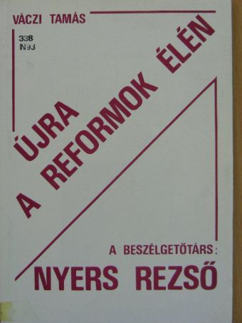 Váczi Tamás - Újra a reformok élén [antikvár]