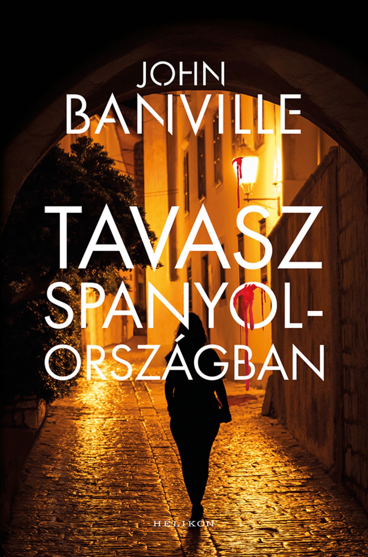 John Banville - Tavasz Spanyolországban