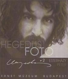 Esterházy Péter - Hegedűs 2 fotó / Hegedűs 2 László [antikvár]
