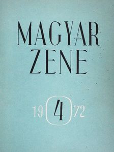 Bárdos Lajos - Magyar zene 1972/4. [antikvár]