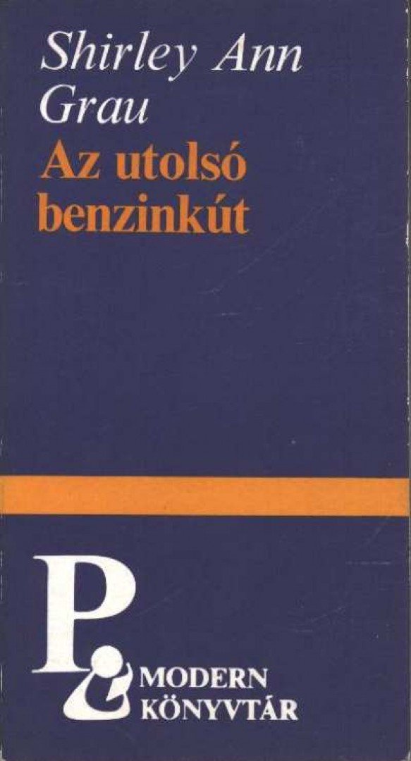 Grau, Shirley Ann - Az utolsó benzinkút [antikvár]
