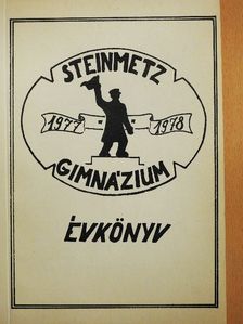 Frech Ottó - Steinmetz Gimnázium Évkönyv 1977-1978 [antikvár]