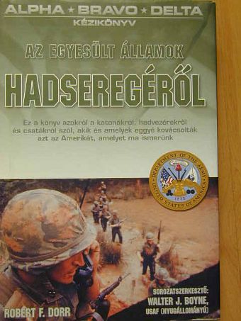 Robert F. Dorr - Kézikönyv az Egyesült Államok hadseregéről [antikvár]