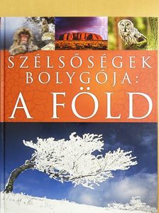 Celia Coyne - Szélsőségek bolygója: a Föld [antikvár]