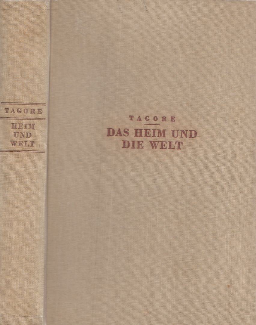 Rabindranáth Tagore - Das Heim und die Welt [antikvár]