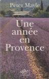 Peter Mayle - Une année en Provence [antikvár]