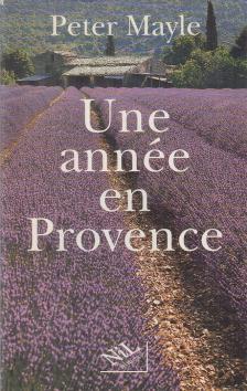 Peter Mayle - Une année en Provence [antikvár]