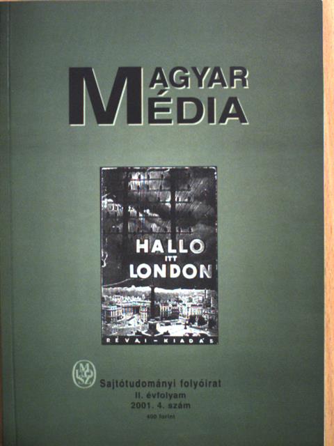 Ehrenkrantz Judit Ilona - Magyar Média 2001/4. [antikvár]