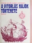 Stefan Gulás - A vitorlás hajók története [antikvár]