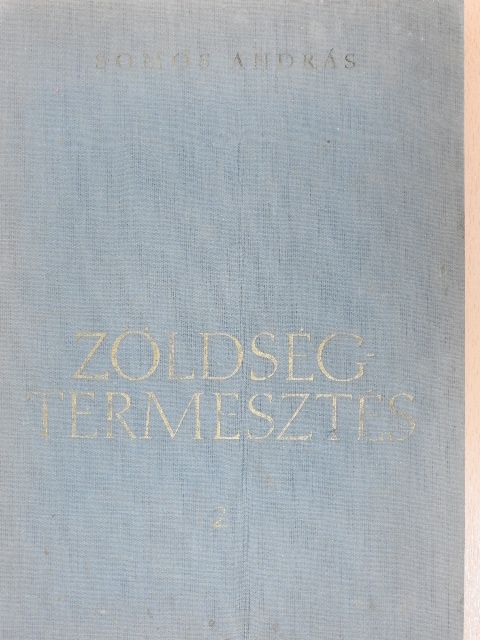 Somos András - Zöldségtermesztés 2. [antikvár]