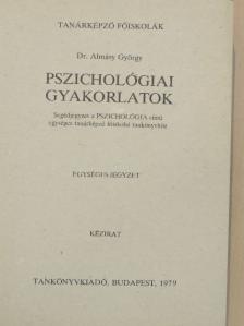 Dr. Almásy György - Pszichológiai gyakorlatok [antikvár]