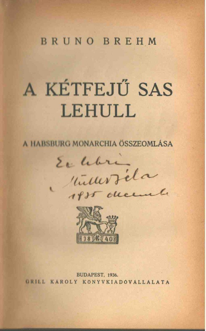 Brehm, Bruno - A kétfejű sas lehull [antikvár]