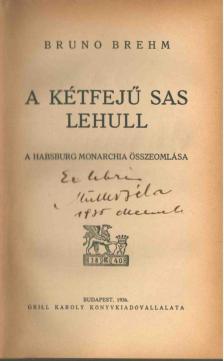 Brehm, Bruno - A kétfejű sas lehull [antikvár]