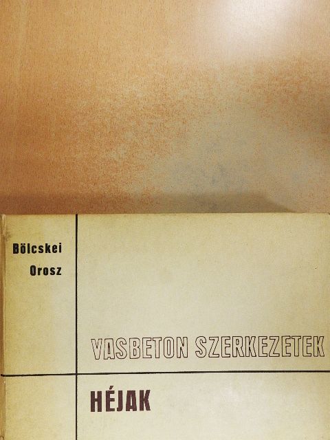 Dr. Bölcskei Elemér - Vasbeton szerkezetek - Héjak [antikvár]