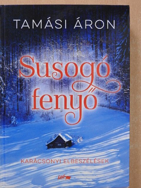Tamási Áron - Susogó fenyő [antikvár]