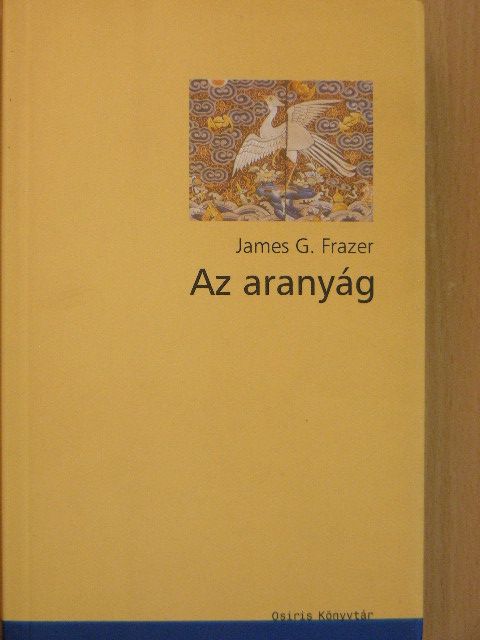 James G. Frazer - Az aranyág [antikvár]