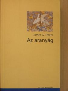 James G. Frazer - Az aranyág [antikvár]
