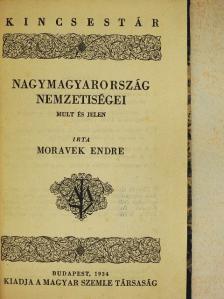 Moravek Endre - Nagymagyarország nemzetiségei [antikvár]