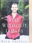 Nick Vujicic - Life Without Limits [antikvár]