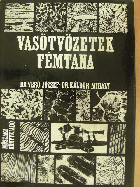 Dr. Káldor Mihály - Vasötvözetek fémtana [antikvár]