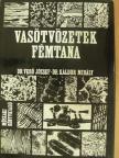 Dr. Káldor Mihály - Vasötvözetek fémtana [antikvár]