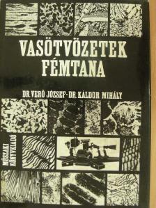 Dr. Káldor Mihály - Vasötvözetek fémtana [antikvár]