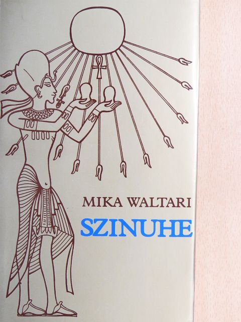 Mika Waltari - Szinuhe [antikvár]